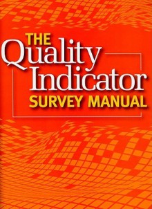 The Quality Indicator Survey Manual [With CDROM] - HCPro