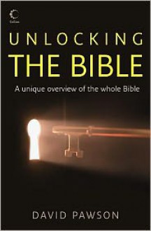 Unlocking the Bible - David Pawson