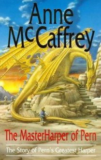 The Masterharper Of Pern - Anne McCaffrey