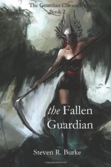 The Fallen Guardian - Steven R. Burke