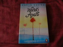 Worlds Apart - Gavin Young