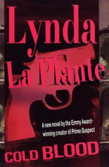 Cold Blood - Lynda La Plante