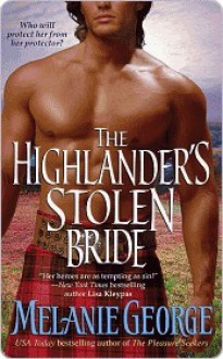 The Highlander's Stolen Bride - Melanie George