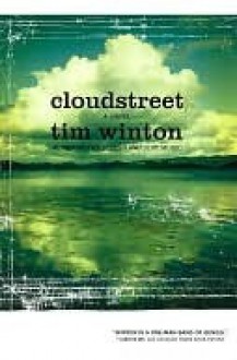 Cloudstreet - Tim Winton