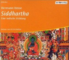 Siddhartha. Eine indische Dichtung (4 Audio CDs) - Hermann Hesse