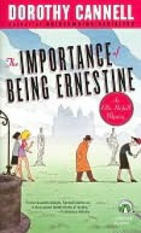 The Importance of Being Ernestine (Ellie Haskell Series #11) - Dorothy Cannell