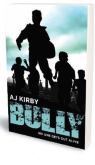 Bully - A.J. Kirby