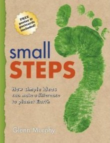 Small Steps. Glenn Murphy - Glenn Murphy