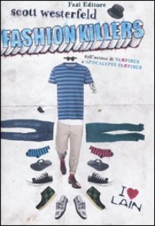 Fashion killers - Scott Westerfeld