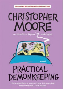 Practical Demonkeeping (Audio) - Christopher Moore, Oliver Wyman