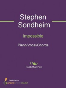 Impossible - Stephen Sondheim