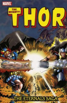 Thor: The Eternals Saga - Volume 1 - Walter Simonson, John Buscema, Keith Pollard, Arvell Jones