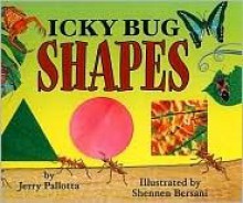 Icky Bug Shapes - Jerry Pallotta, Shennen Bersani