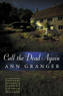 Call the Dead Again (Mitchell and Markby Village, #11) - Ann Granger