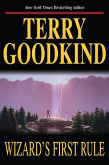 Wizard's First Rule - Terry Goodkind