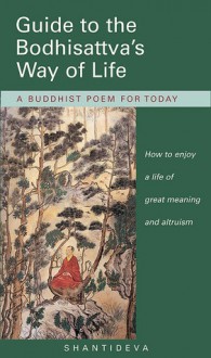 Guide to the Bodhisattva's Way of Life: A Buddhist Poem for Today - Śāntideva, Kelsang Gyatso