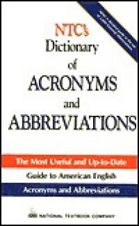 NTC's Dictionary of Acronyms and Abbreviations - Steven Racek Kleinedler, Richard A. Spears