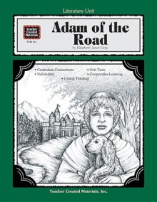 A Guide for Using Adam of the Road in the Classroom - Mari Lu Robbins