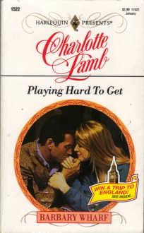 Playing Hard to Get - Charlotte Lamb