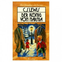 Der König von Narnia - Clive Staples Lewis