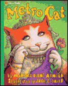 Metro Cat (Family Storytime) - Marsha Diane Arnold