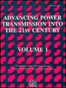 Advancing Power Transmission Into the 21st Century: Proceedings of the 1992 International Power Transmission and Gearing Conference: Presented at the - American Society of Mechanical Engineers