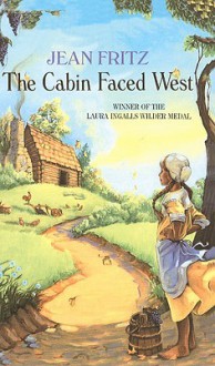 The Cabin Faced West - Jean Fritz, Feodor Rojankovsky