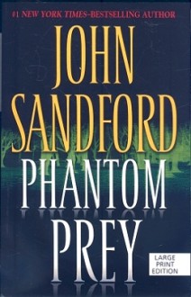 Phantom Prey (Lucas Davenport, #18) - John Sandford