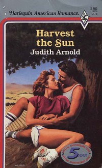 Harvest the Sun - Judith Arnold