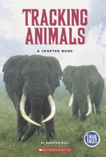 Tracking Animals - Kirsten Hall