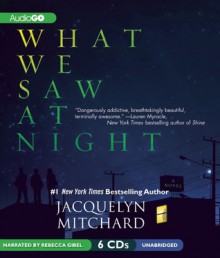 What We Saw at Night - Jacquelyn Mitchard