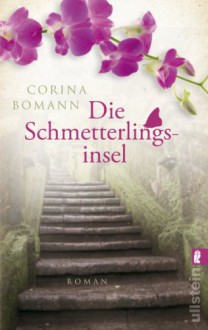 Die Schmetterlingsinsel - Corina Bomann