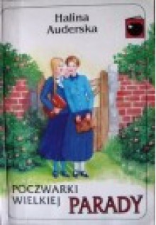 Poczwarki Wielkiej Parady: Pamiętnik maturzystki - Halina Auderska