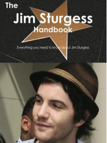 The Jim Sturgess Handbook - Everything You Need to Know about Jim Sturgess - Emily Smith