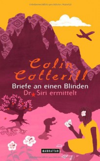 Briefe an einen Blinden - Colin Cotterill, Thomas Mohr