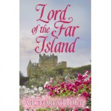 Lord of the Far Island (Center Point Premier Romance (Large Print)) - Victoria Holt