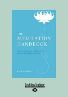 The Meditation Handbook (Large Print 16pt) - David Fontana