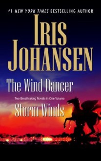 The Wind Dancer/Storm Winds - Iris Johansen