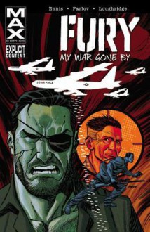 Fury Max: My War Gone By Volume 2 - Garth Ennis, Goran Parlov