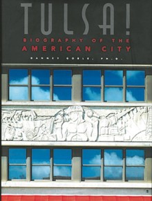 Tulsa!: Biography of The American City - Marian Clark, Marian Clark, Michael Wallis