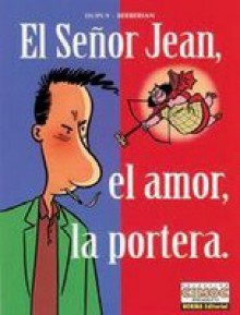 El señor Jean, el amor, la portera - Philippe Dupuy, Charles Berberian