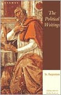 The Political Writings of St. Augustine - Henry Paolucci,Dino Bigongiari,Augustine of Hippo