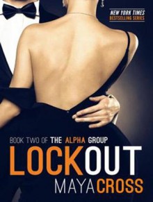 Lockout - Maya Cross, Carmen Rose