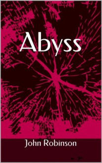 Abyss (A Joe Box Novel) - John Robinson