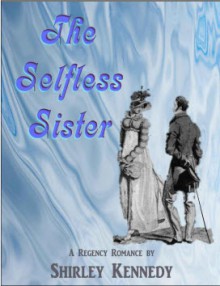 The Selfless Sister - Shirley Kennedy