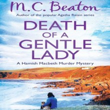 Death of a Gentle Lady - M.C. Beaton, David Monteath