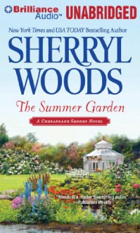 The Summer Garden - Sherryl Woods, Christina Traister