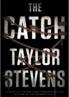 The Catch - Taylor Stevens