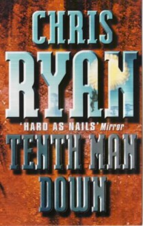 Tenth Man Down - Chris Ryan