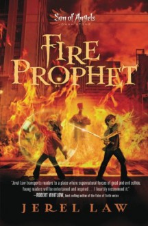 Fire Prophet (Son of Angels) - Jerel Law